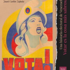 Votar es la cosa más sabrosa, por Juan Carlos Zapata